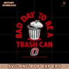 Its A Bad Day To Be A Trash Can Funny Omaha Mavericks Basketball SVG