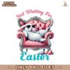 Just Waiting For Easter Funny Easter Bunny PNG