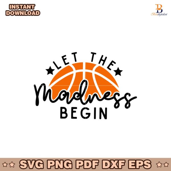 Let The Madness Begin College Basketball Svg
