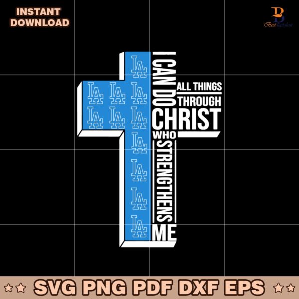 Los Angeles Dodgers I Can Do Christ All Things Svg