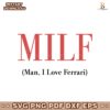 Milf Man I Love Ferrari SVG