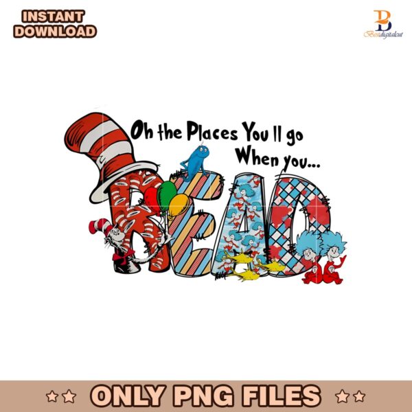 On The Places You Will Go When You Read Png