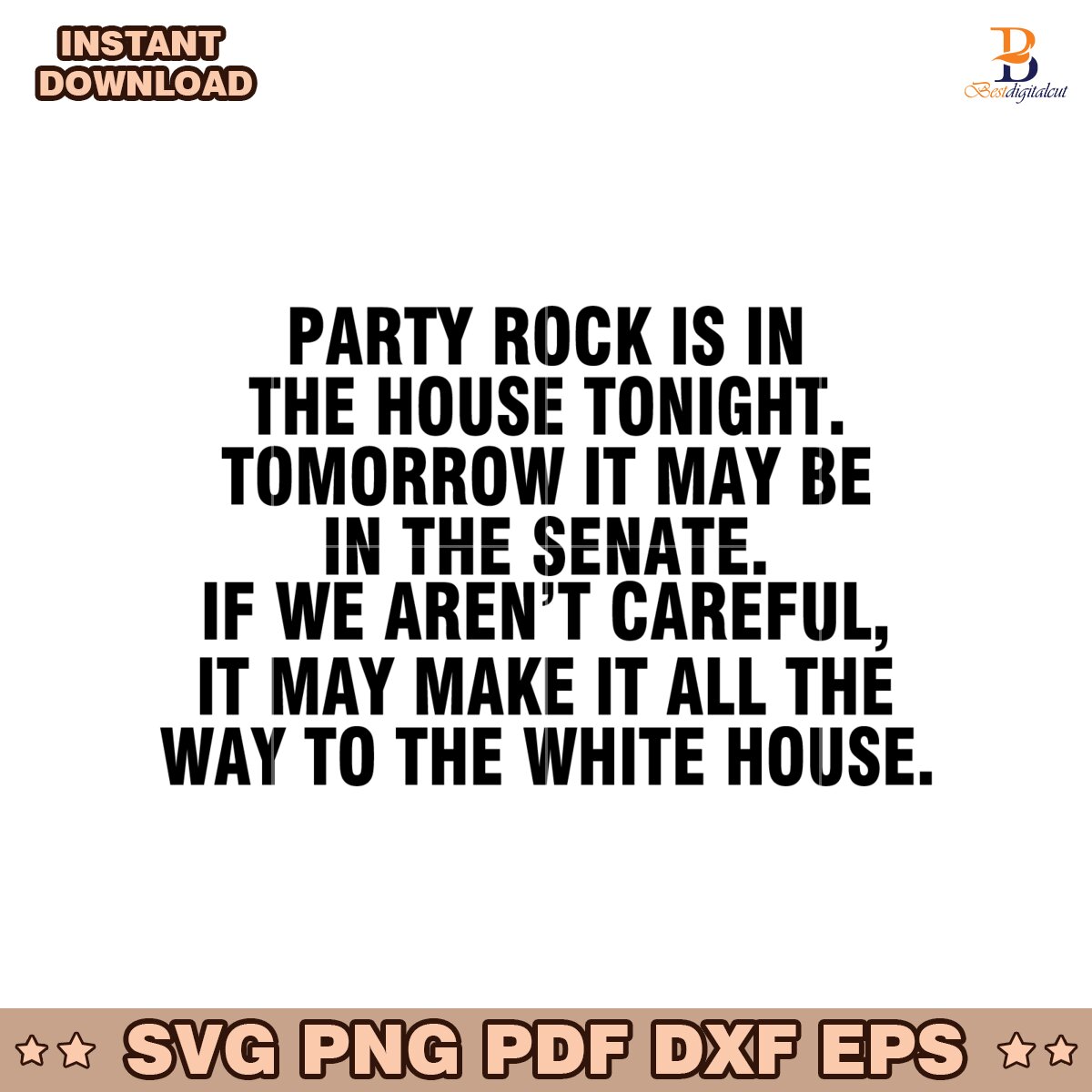 Party Rock Is In The House Tonight Tomorrow It May Be The Senate SVG