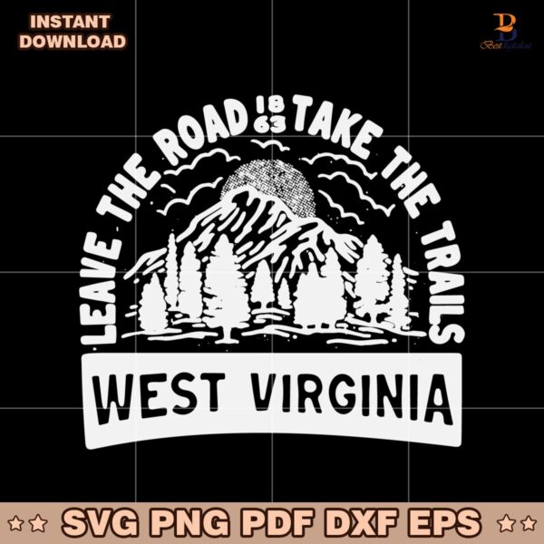 Retro Leave The Road Take The Trails West Virginia SVG
