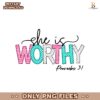 Retro She Is Worthy Proverbs 31 PNG