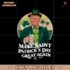 Retro Sunset Funny Trump Make St Patricks Day Great Again PNG