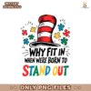 Retro Why Fit In When You Were Born To Stand Out PNG