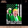 Shamrock Flag Trump Make St Patricks Day Great Again PNG