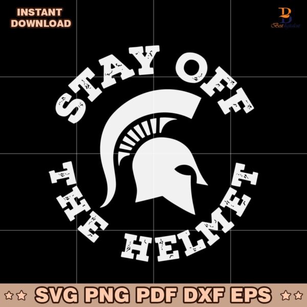 Stay Off The Helmet Michigan State Spartans SVG