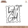 There Was No Way But God Made A Way Svg