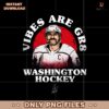 Vibes Are Gr8 Alex Ovechkin Washington Hockey Signature PNG