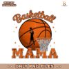 Vintage Basketball Mama  Gift For Mom PNG