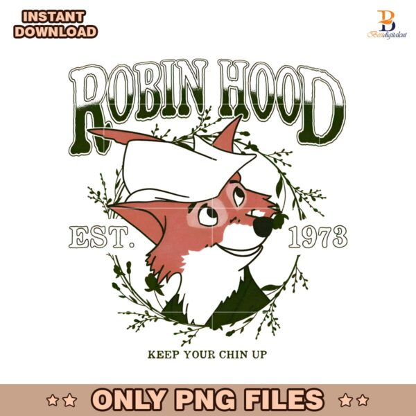 Vintage Disney Robin Hood Keep Your Chin Up Est 1973 PNG