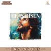 Vintage He Is Risen Easter  PNG