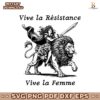 Viva La Resistance Vive La Femme Womens Rights SVG