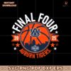 2025 Final Four Auburn Tigers Basketball SVG