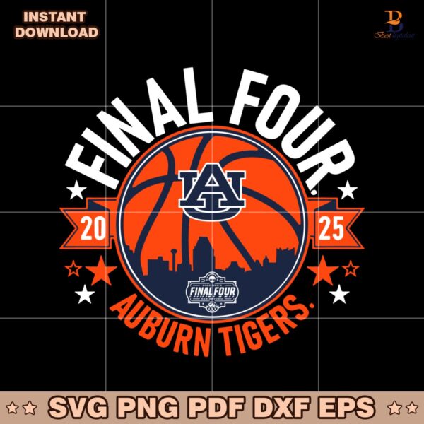 2025 Final Four Auburn Tigers Mens Basketball SVG