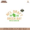 2025 NFL Draft Green Bay Wisconsin Svg