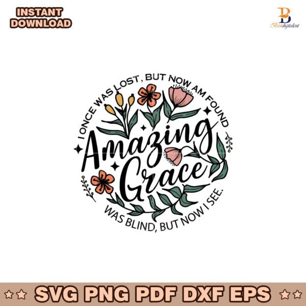 Amazing Grace Floral Christian Faith Quotes Svg