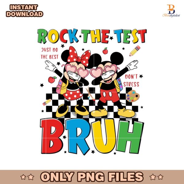 Checkered Disney Rock The Test Bruh Dont Stress PNG
