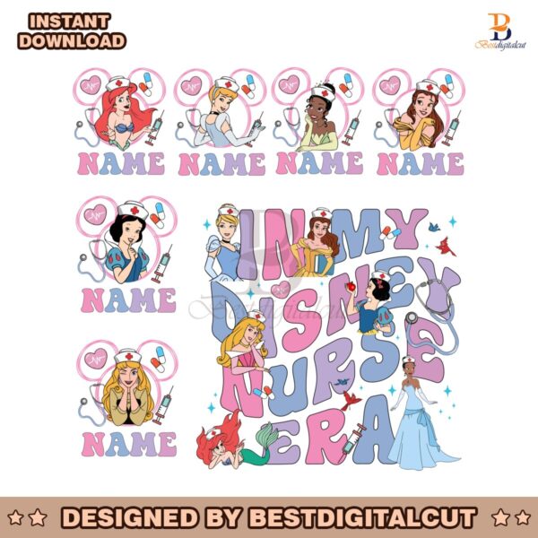Custom Nurse Princess In My Nurse Era PNG Bundle