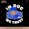 Dave Roberts In Doc We Trust Dodgers Manager Png