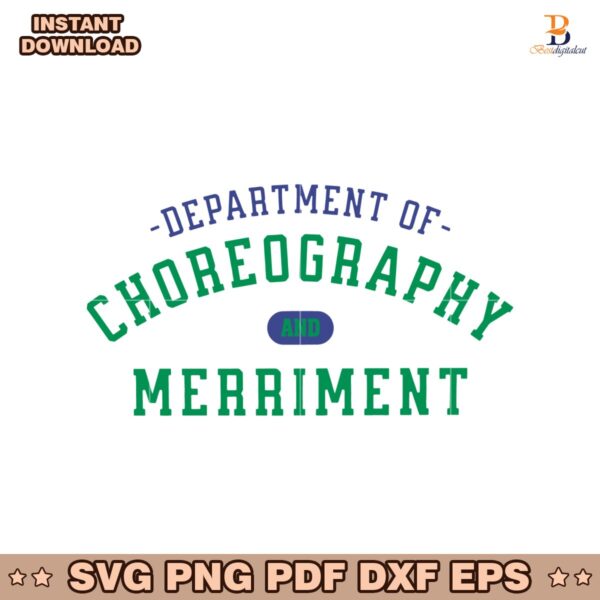 Department Of Choreography And Merriment SVG