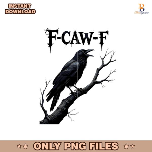 F Caw F Crow Gothic Raven Dark Aesthetic PNG