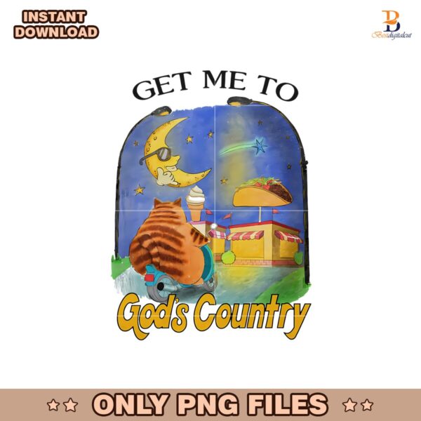 Funny Cat Get Me To Gods Country Png Design