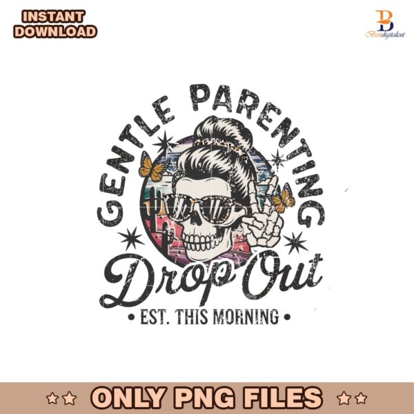 Gentle Parenting Drop Out Est This Morning Png