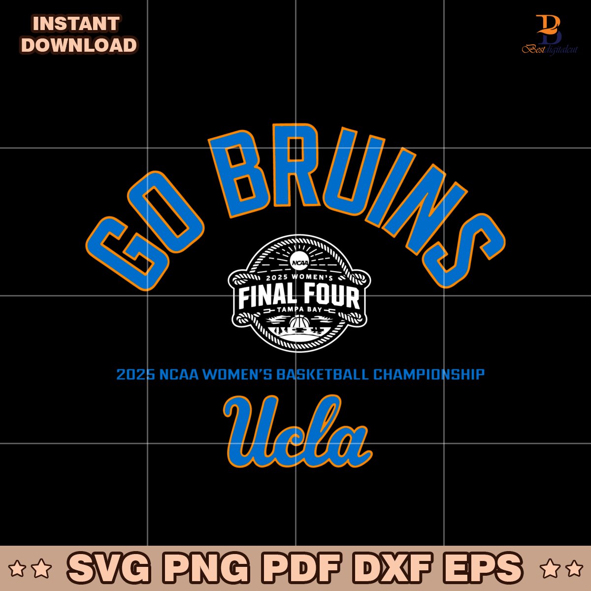 Go Bruins Final Four Ucla 2525 Ncaa Womens Basketball SVG