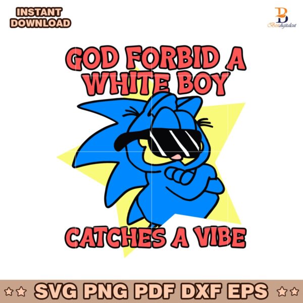 Got Forbid A White Boy Catches A Vibe SVG