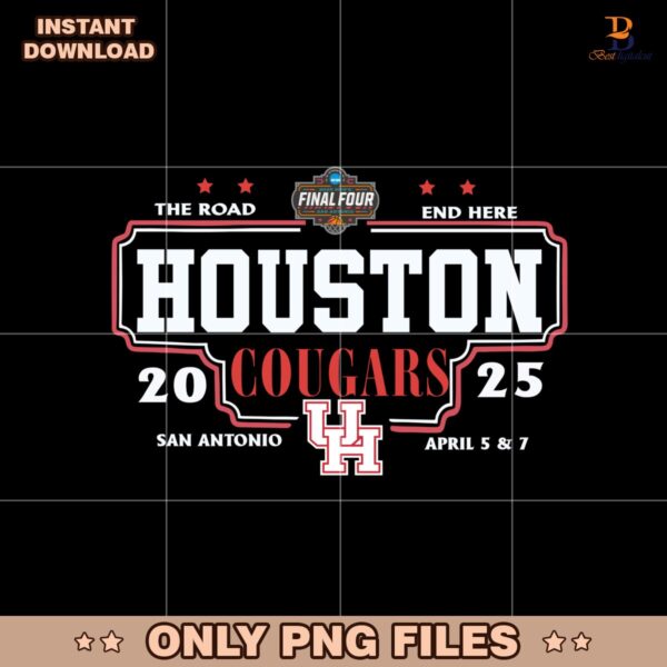 Houston Cougars 2025 Final Four The Road Ends Here Png