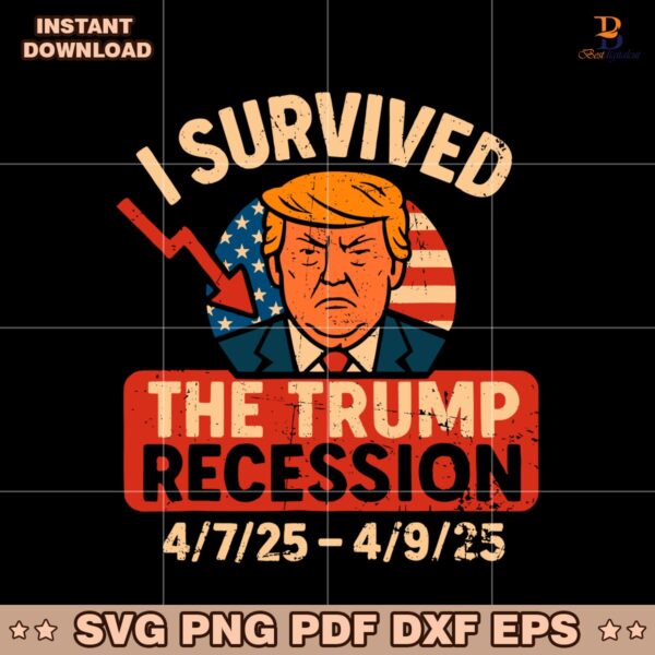 I Survived The Trump Recession Anti Trump Political SVG
