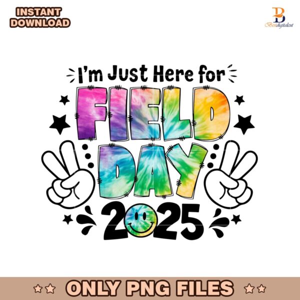 I'm Just Here For Field Day Pink Mom2025 PNG