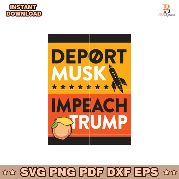Impeach Trump Deport Musk Impeach Trump Svg