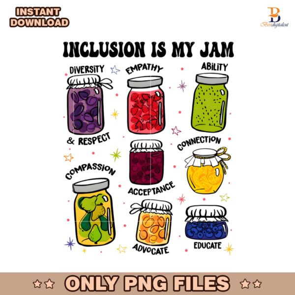 Inclusion Is My Jam Autism Awareness PNG