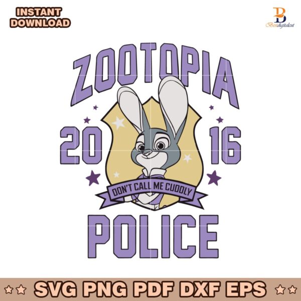 Judy Hopps Zootopia Police Dont Call Me Cuddly 2016 SVG
