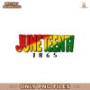 Juneteenth 1865 Vibrant Red Yellow And Green PNG