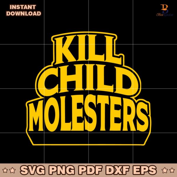 Kill Child Molesters SVG