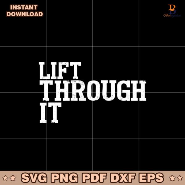 Lift Through It Svg File For Cricut Instant Download