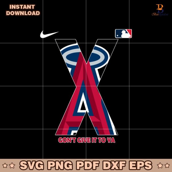 Los Angeles Angels X Gon Give It To Ya Baseball Svg