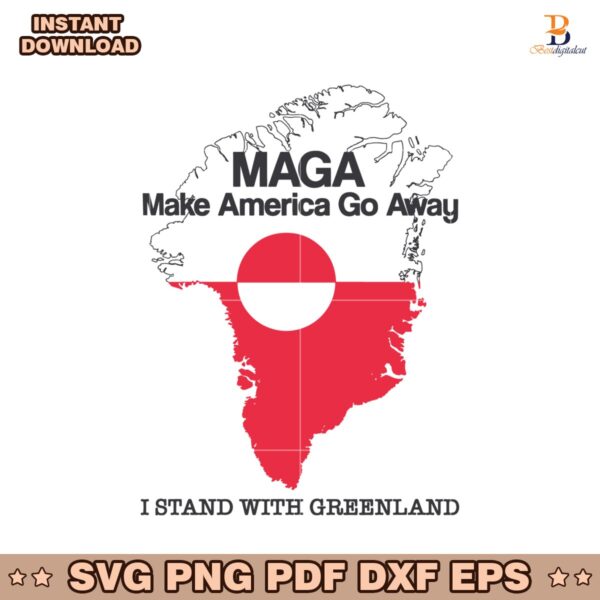 Maga Make America Go Away I Stand With Greenland SVG