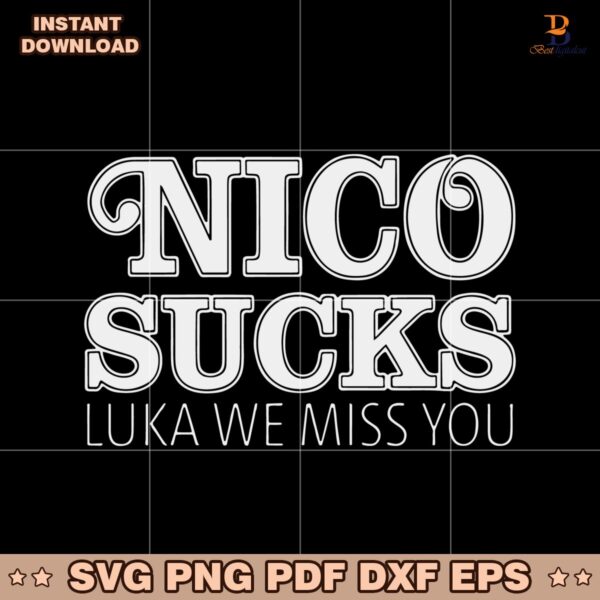 Nico Harrison Sucks Luka Doncic We Miss You SVG