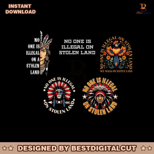 No One Is Illegal On Stolen Land Png Bundle