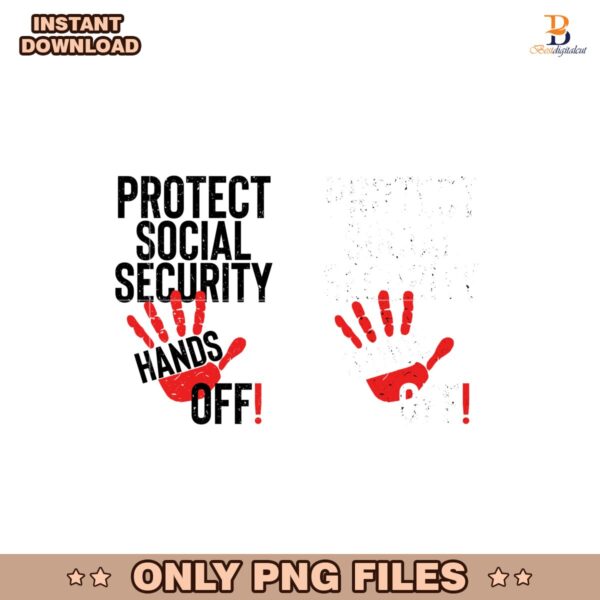 Protect Social Security Hands Off Protest PNG