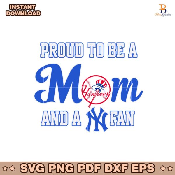 Proud To Be A Mom And A New York Yankees Svg
