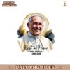 Rip Pope Francis Memorial Tribute 1936 2025 Png