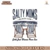 Salty Moms Beach Club Girls Just Wanna Have Sun Svg