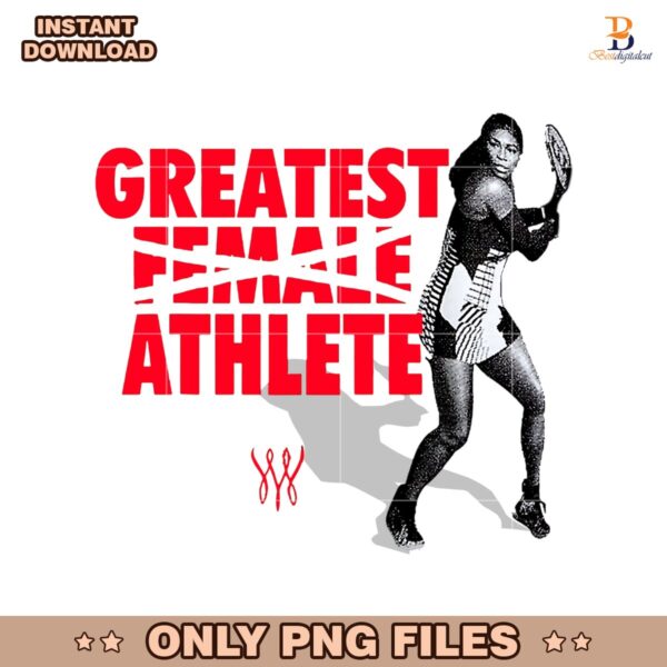 Serena Williams Greatest Female Athlete PNG
